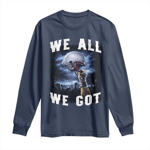 We All We Got Football Helmet Victory Graphic Long Sleeve Shirt TS12 Navy Print Your Wear