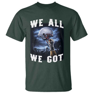 We All We Got Football Helmet Victory Graphic T Shirt TS12 Dark Forest Green Print Your Wear
