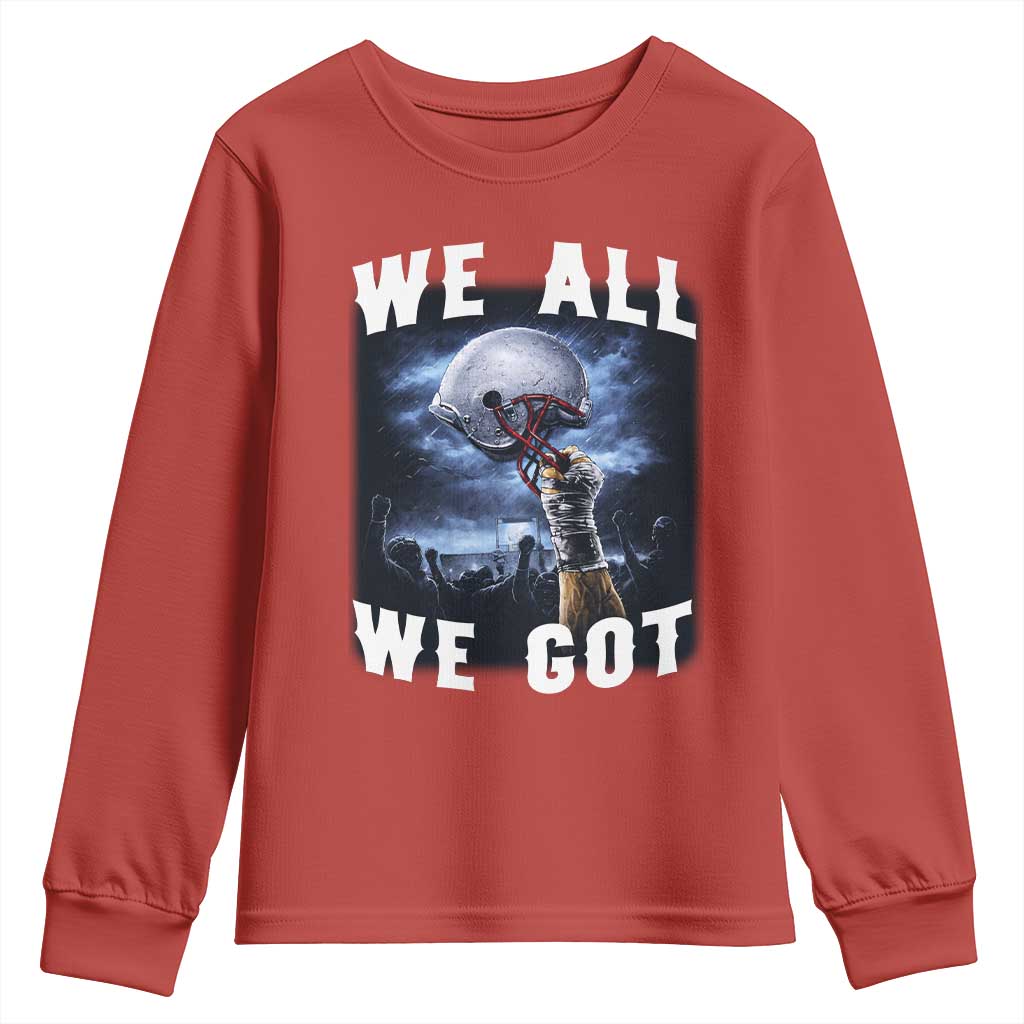 We All We Got Football Helmet Victory Graphic Youth Sweatshirt TS12 Red Print Your Wear