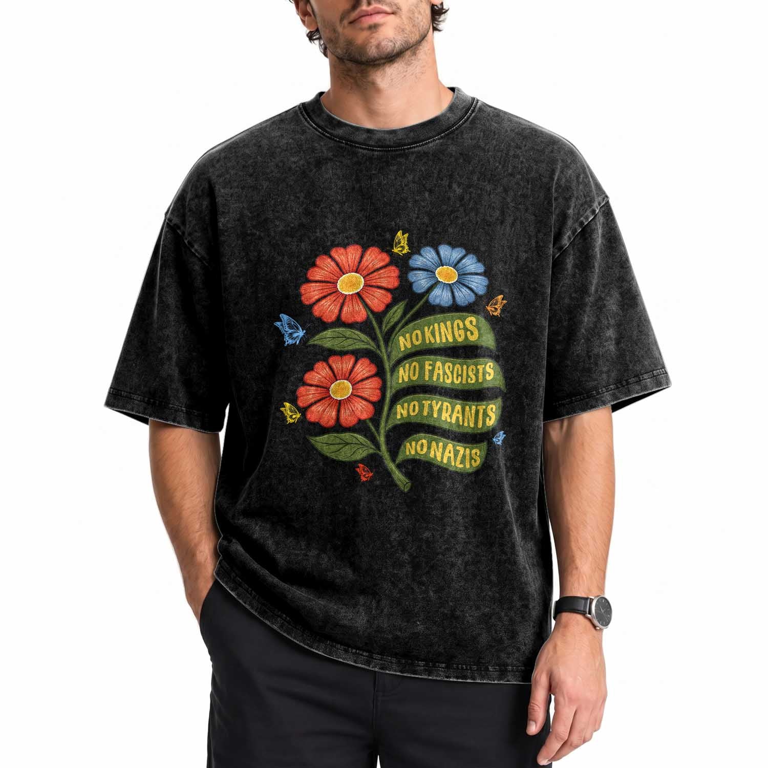 Wildflower Protest Freedom Gift Washed Cotton T-Shirt No Kings No Fascists No Tyrants