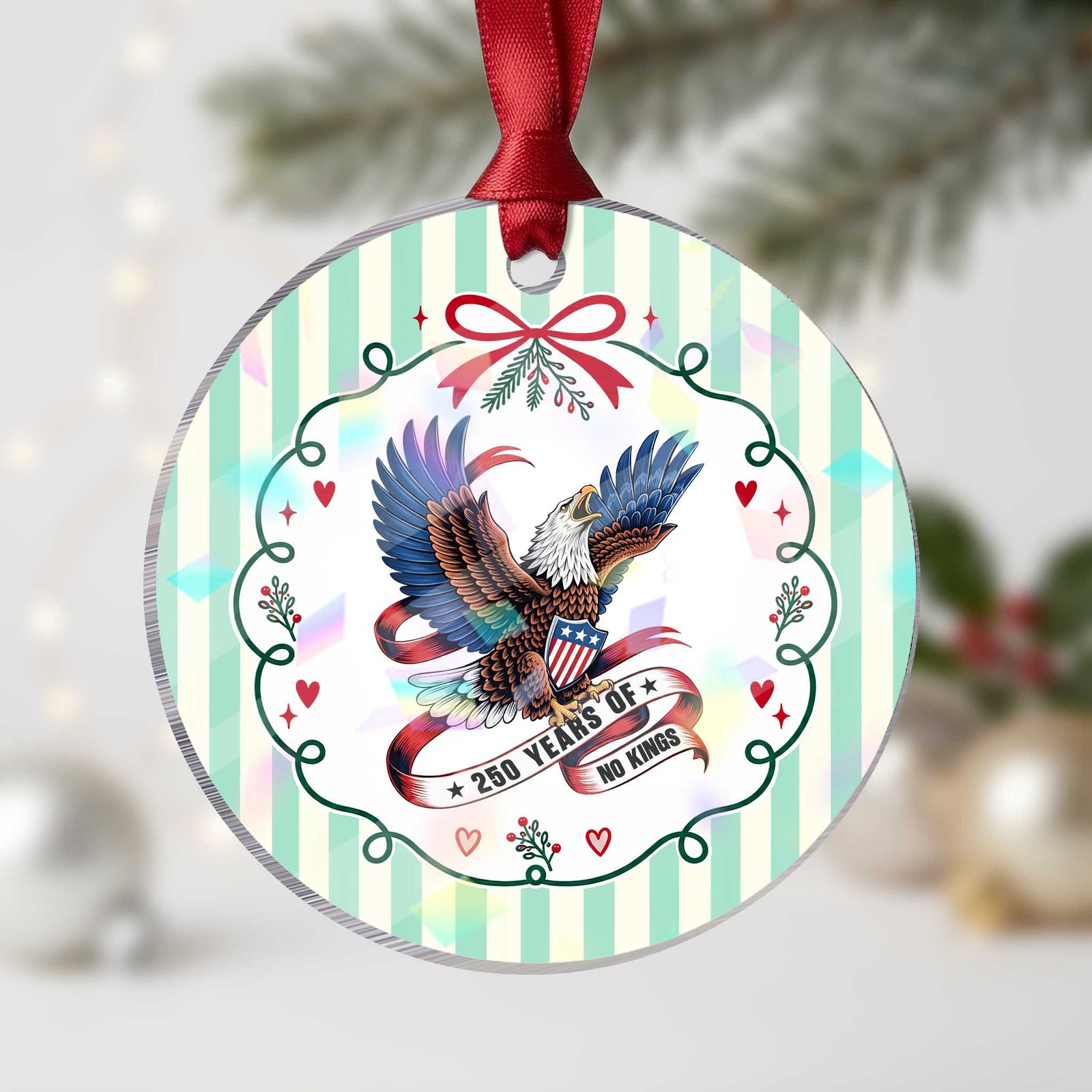 No Kings Holographic Acrylic Ornament USA 250th Anniversary Freedom Eagle