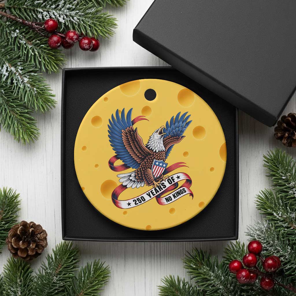 No Kings Ceramic Ornament USA 250th Anniversary Freedom Eagle TS12 1pc Yellow Cheese Print Your Wear