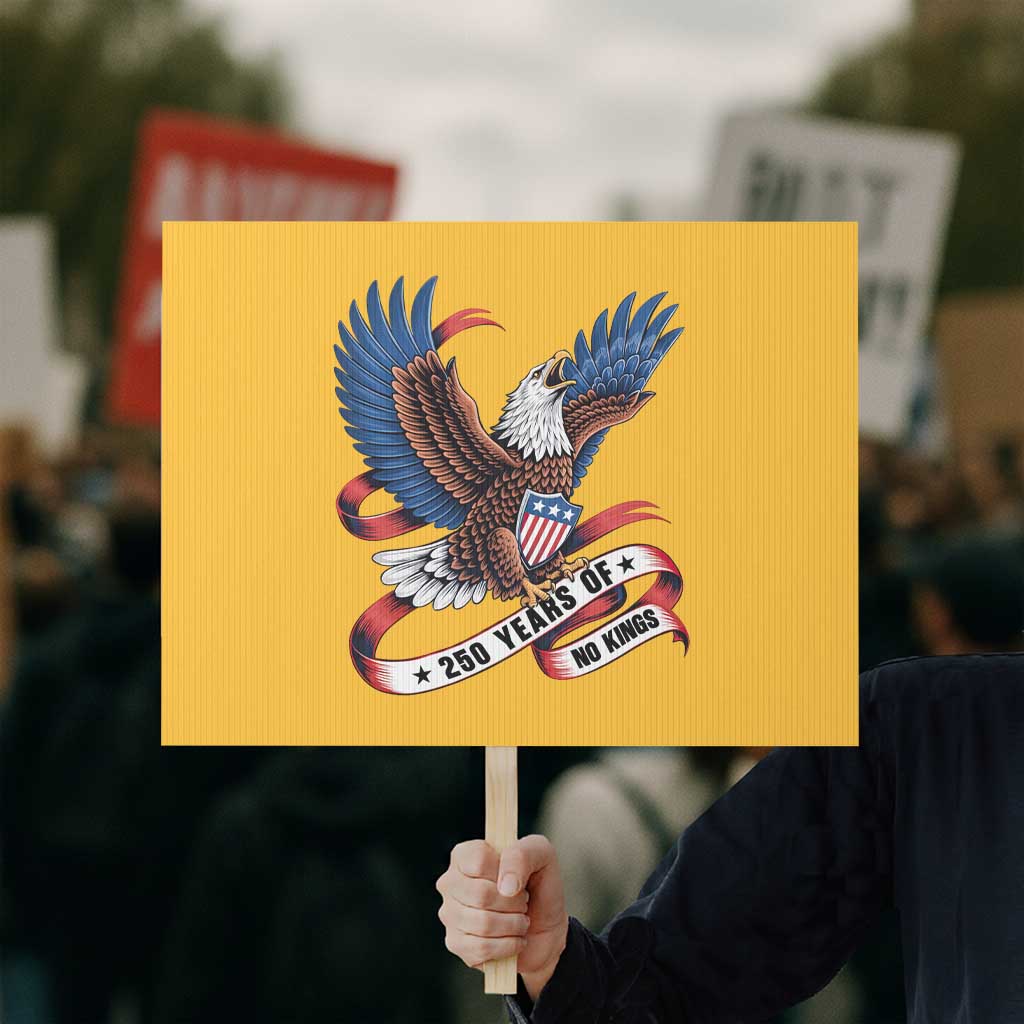 No Kings Protest Sign USA 250th Anniversary Freedom Eagle TS12 Horizontal 18