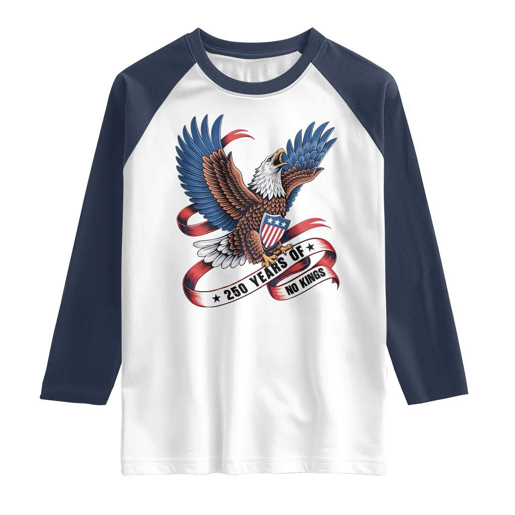 No Kings Raglan Shirt USA 250th Anniversary Freedom Eagle TS12 White Navy Print Your Wear