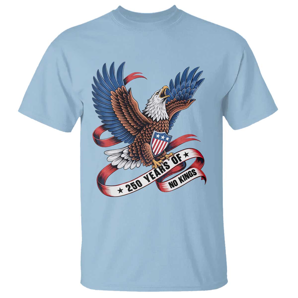 No Kings T Shirt USA 250th Anniversary Freedom Eagle TS12 Light Blue Print Your Wear