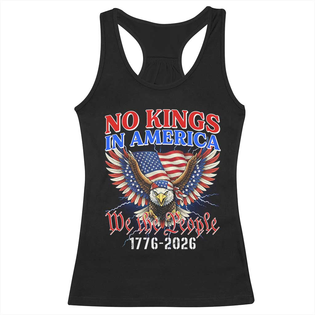 We The People No Kings In America Racerback Tank Top 250 Years America Anniversary Vintage American Flag TS12 Black Print Your Wear