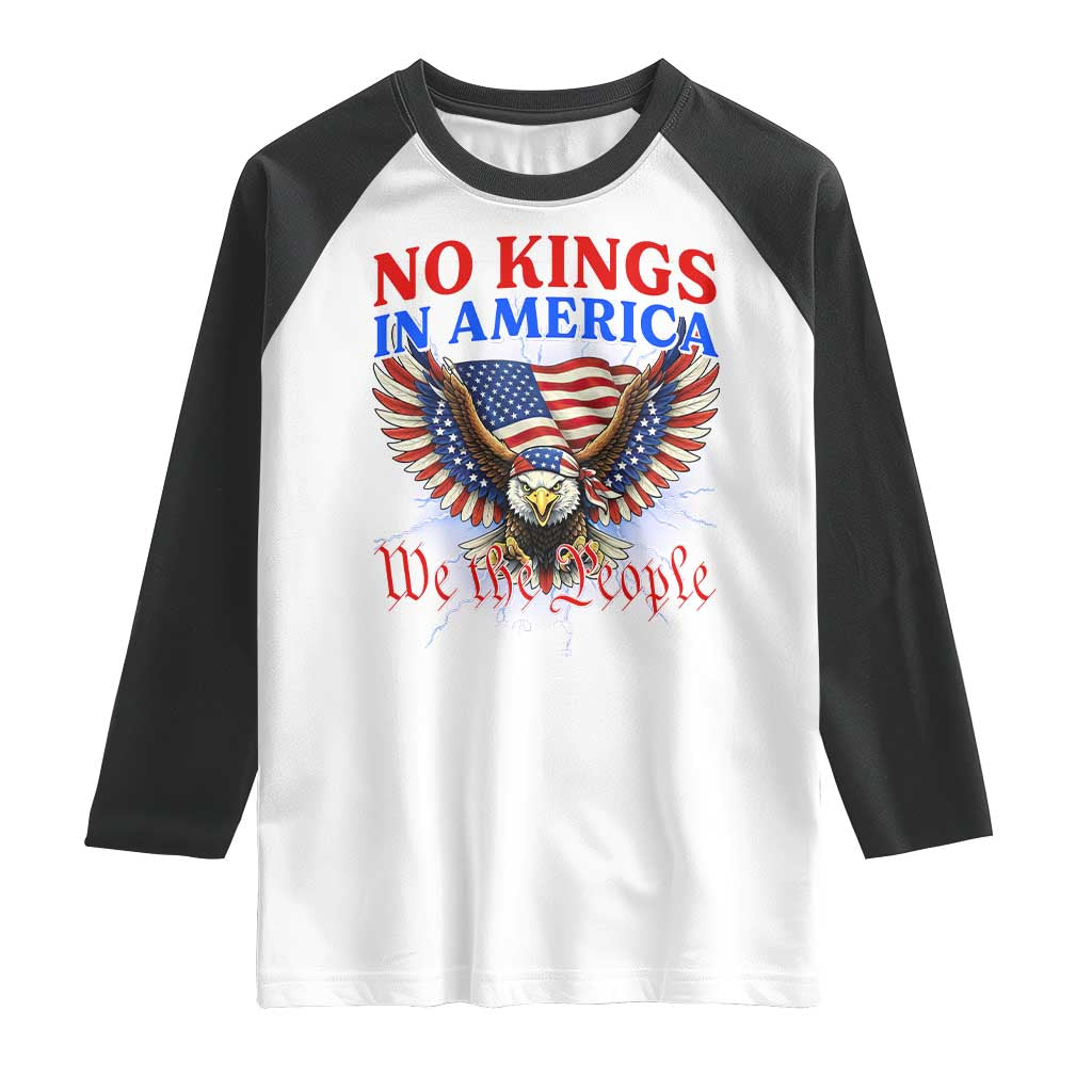 We The People No Kings In America Raglan Shirt 250 Years America Anniversary Vintage American Flag TS12 White Black Print Your Wear