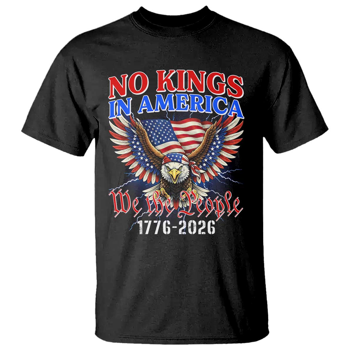 We The People No Kings In America T Shirt 250 Years America Anniversary Vintage American Flag TS12 Black Print Your Wear