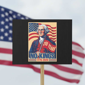 Funny George Washington Freedom Protest Protest Sign No Kings TS12 Horizontal 18" × 24" Black Print Your Wear