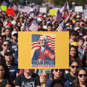 Funny George Washington Freedom Protest Protest Sign No Kings TS12 Horizontal 18" × 24" Yellow Print Your Wear