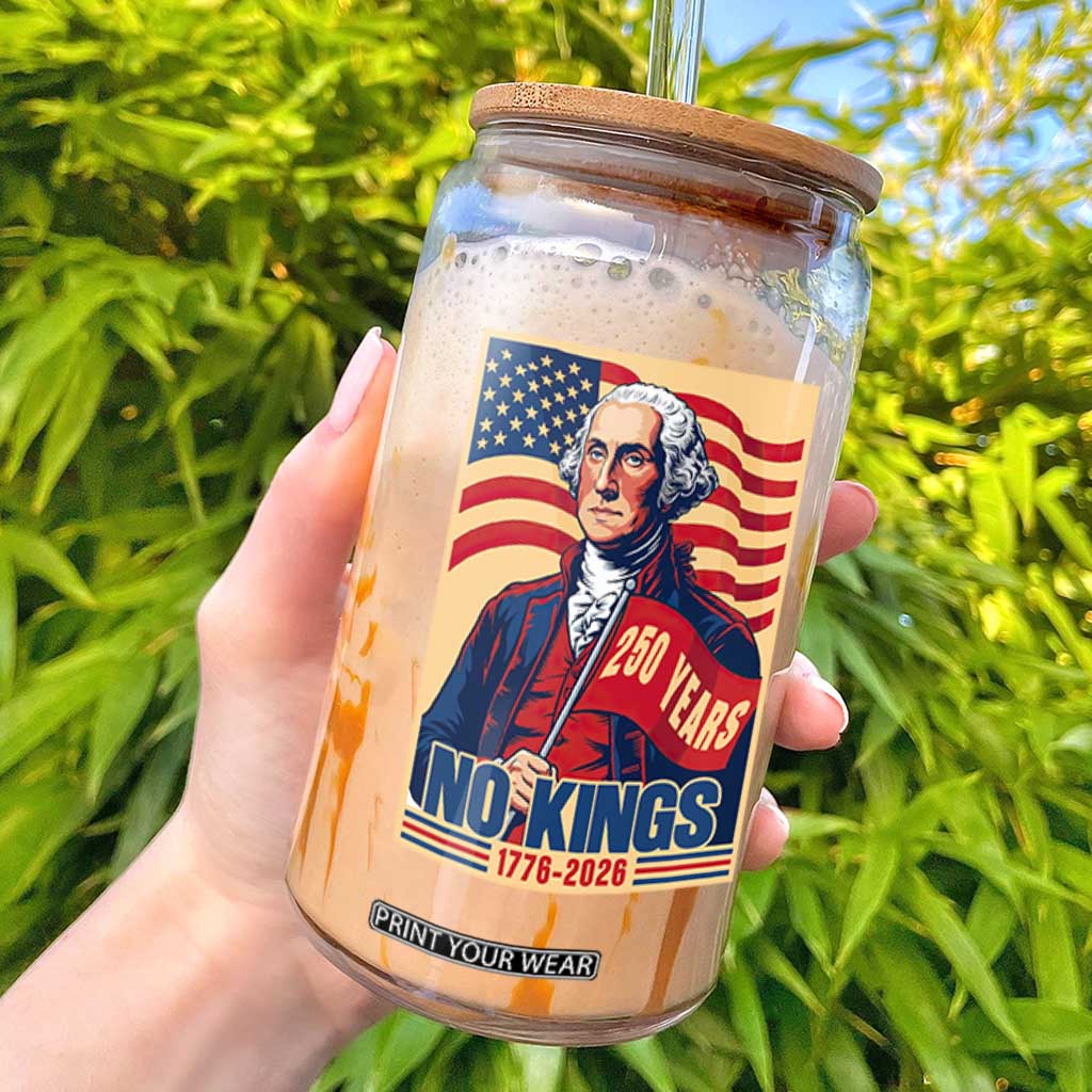Funny George Washington Freedom Protest Glass Can No Kings TS12 Black Print Your Wear