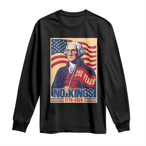 Funny George Washington Freedom Protest Long Sleeve Shirt No Kings TS12 Black Print Your Wear