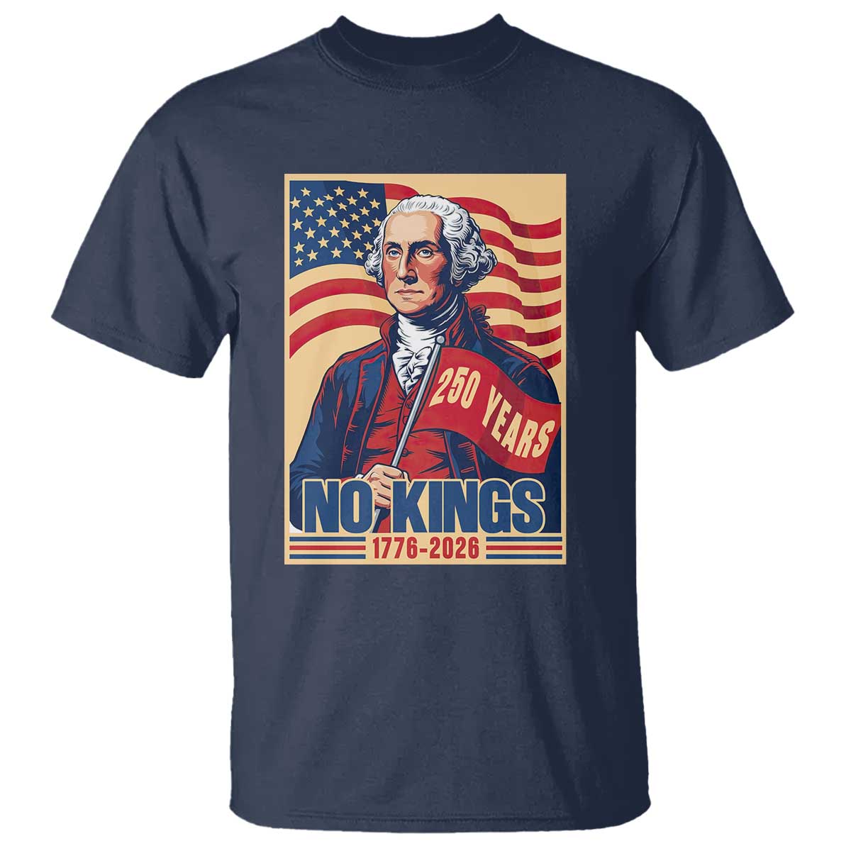 Funny George Washington Freedom Protest T Shirt No Kings TS12 Navy Print Your Wear
