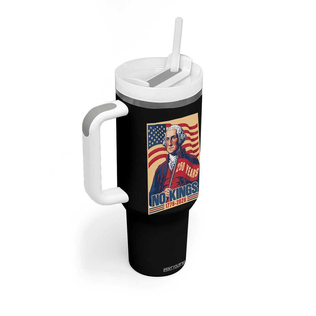 Funny George Washington Freedom Protest Tumbler With Handle No Kings TS12 Print Your Wear