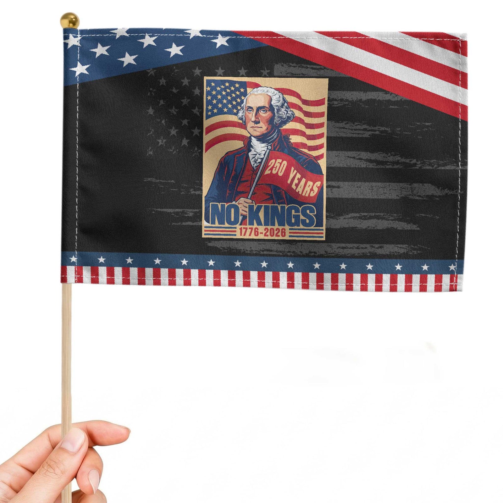 Funny George Washington Freedom Protest Patriotic Handheld Flag No Kings TS12 Distressed 8.2
