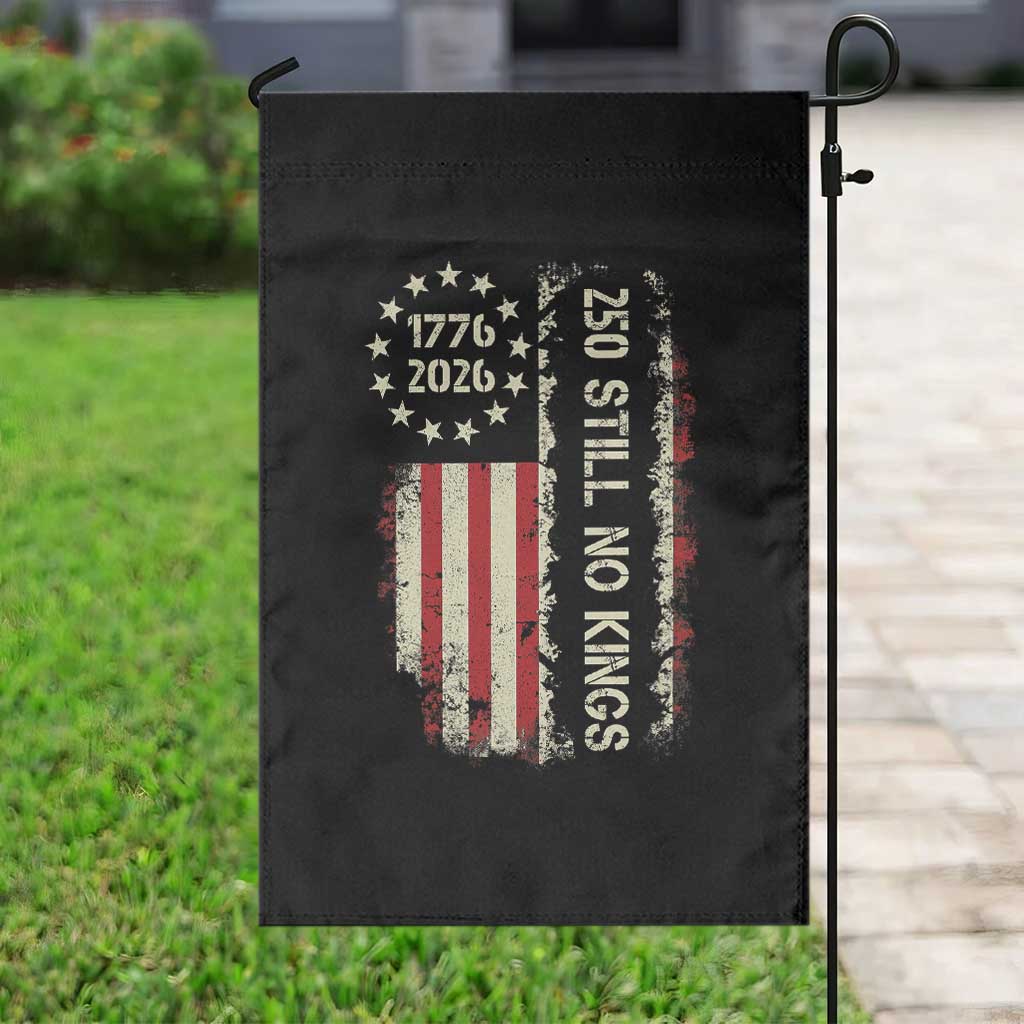 250 Still No Kings Garden Flag Vintage Patriotic Flag TS12 Print Your Wear