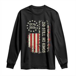 250 Still No Kings Long Sleeve Shirt Vintage Patriotic Flag TS12 Black Print Your Wear