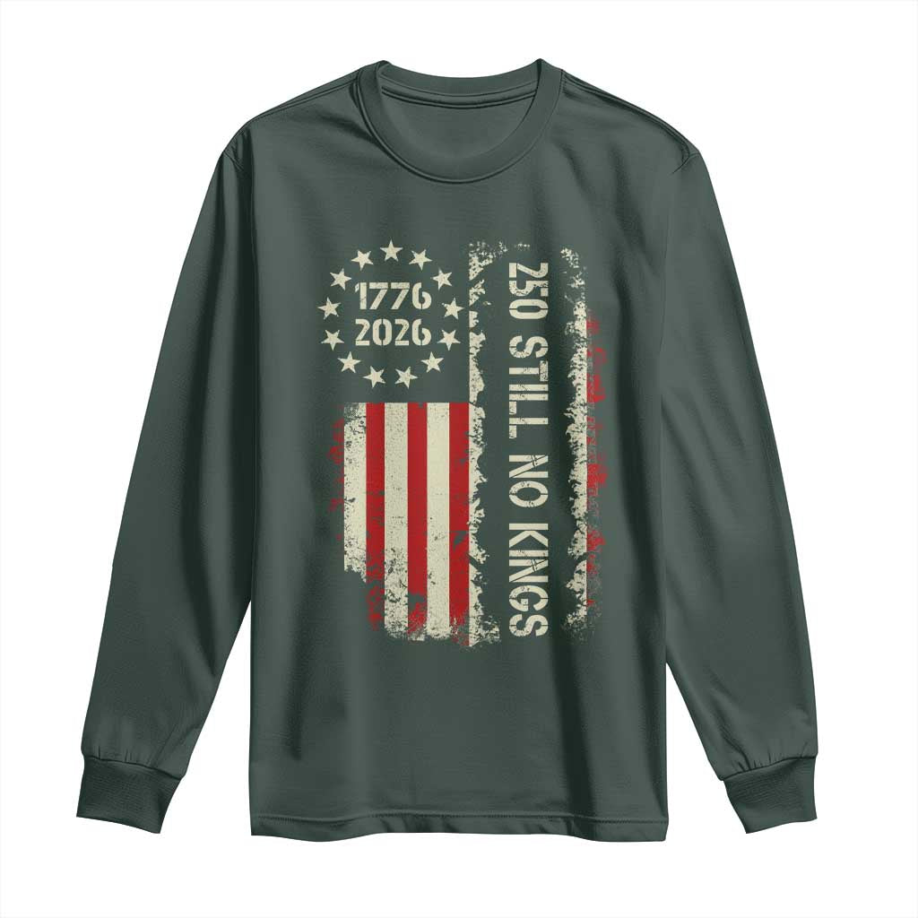 250 Still No Kings Long Sleeve Shirt Vintage Patriotic Flag TS12 Dark Forest Green Print Your Wear