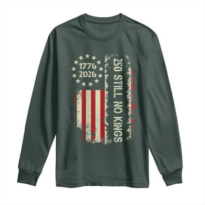 250 Still No Kings Long Sleeve Shirt Vintage Patriotic Flag TS12 Dark Forest Green Print Your Wear