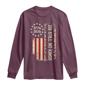 250 Still No Kings Long Sleeve Shirt Vintage Patriotic Flag TS12 Maroon Print Your Wear