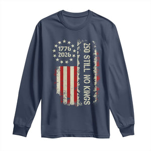 250 Still No Kings Long Sleeve Shirt Vintage Patriotic Flag TS12 Navy Print Your Wear