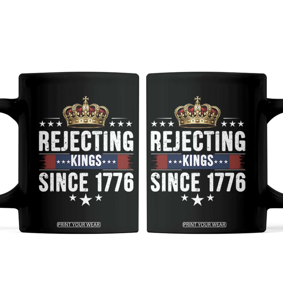 Rejecting Kings Since 1776 Coffee Mug Anti Authoritarian Protest TS12 Black Print Your Wear