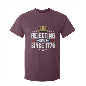 Rejecting Kings Since 1776 T Shirt For Kid Anti Authoritarian Protest TS12 Maroon Print Your Wear