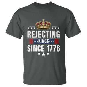 Rejecting Kings Since 1776 T Shirt Anti Authoritarian Protest TS12 Dark Heather Print Your Wear