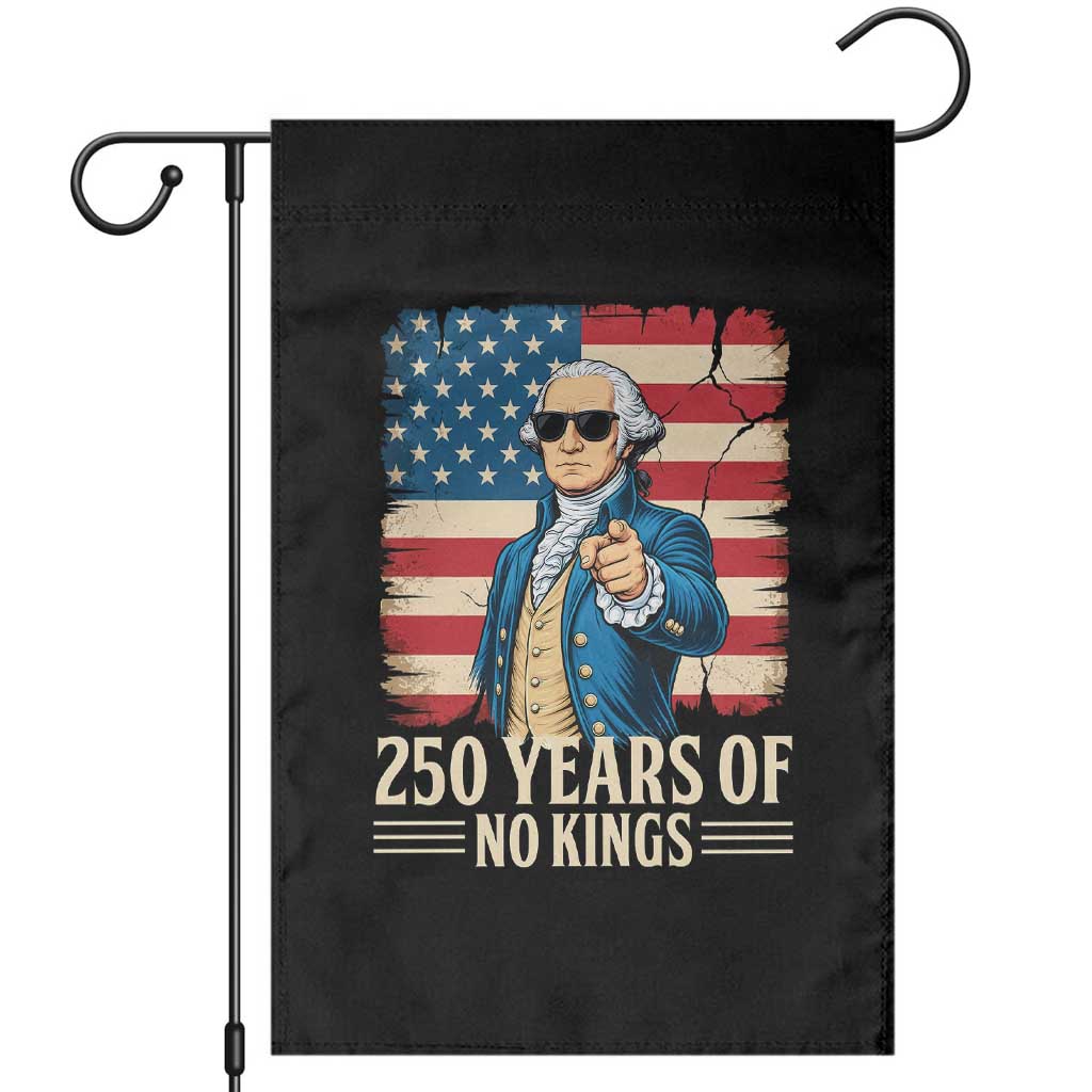 No Kings 250 Years George Washington Garden Flag TS12 Black Print Your Wear