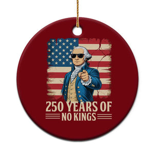 No Kings 250 Years George Washington Ceramic Ornament TS12 1pc Red Print Your Wear