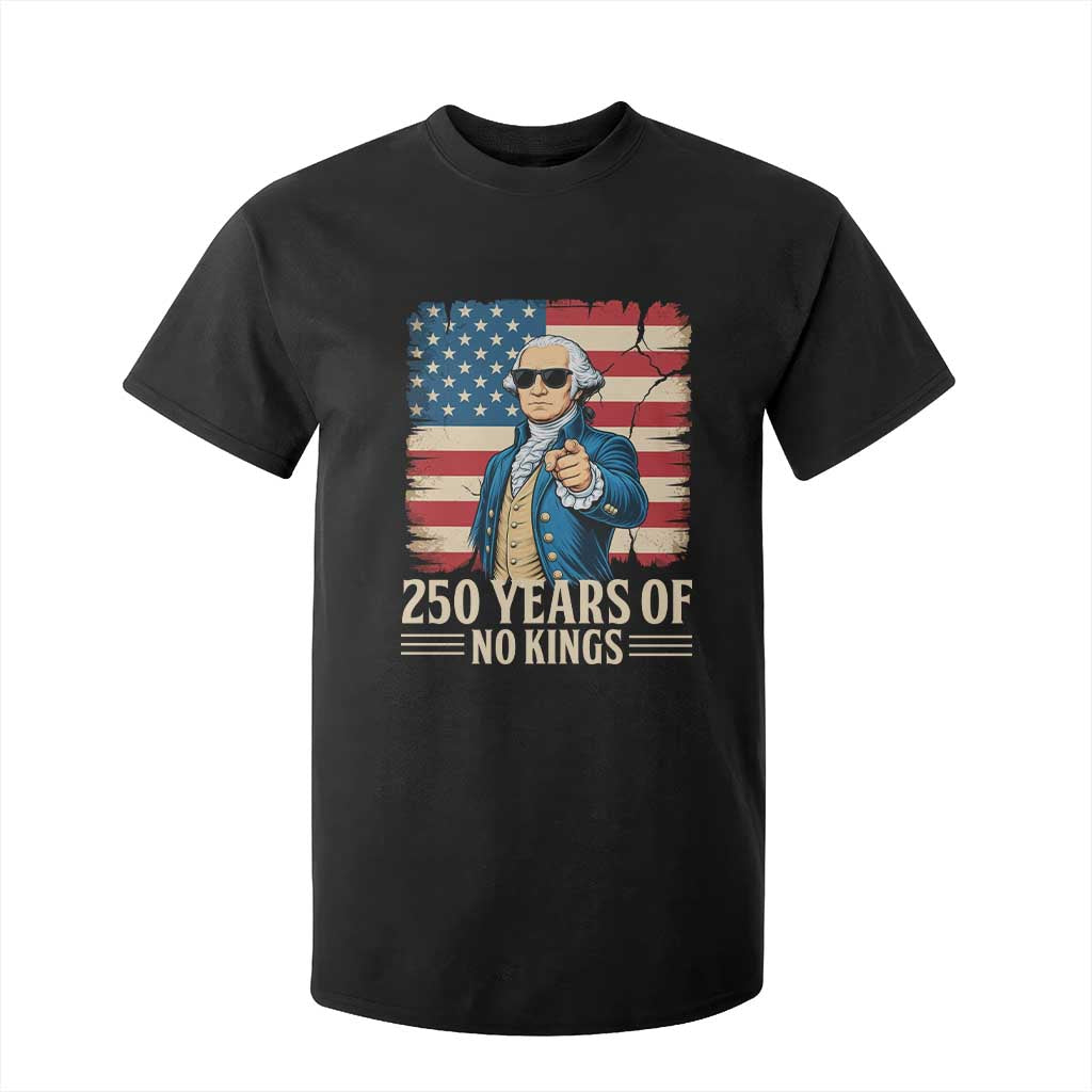 No Kings 250 Years George Washington T Shirt For Kid TS12 Black Print Your Wear