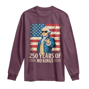 No Kings 250 Years George Washington Long Sleeve Shirt TS12 Maroon Print Your Wear