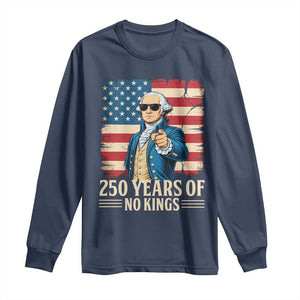 No Kings 250 Years George Washington Long Sleeve Shirt TS12 Navy Print Your Wear