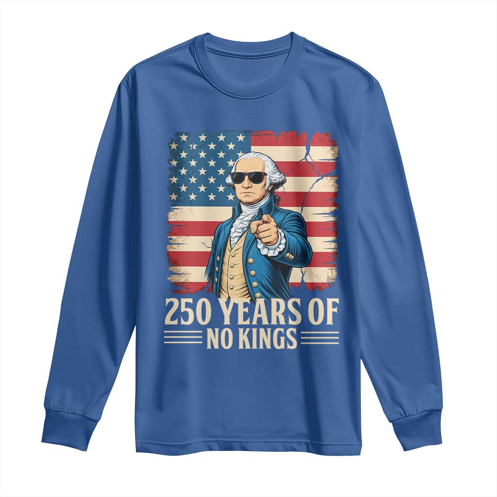 No Kings 250 Years George Washington Long Sleeve Shirt TS12 Royal Blue Print Your Wear