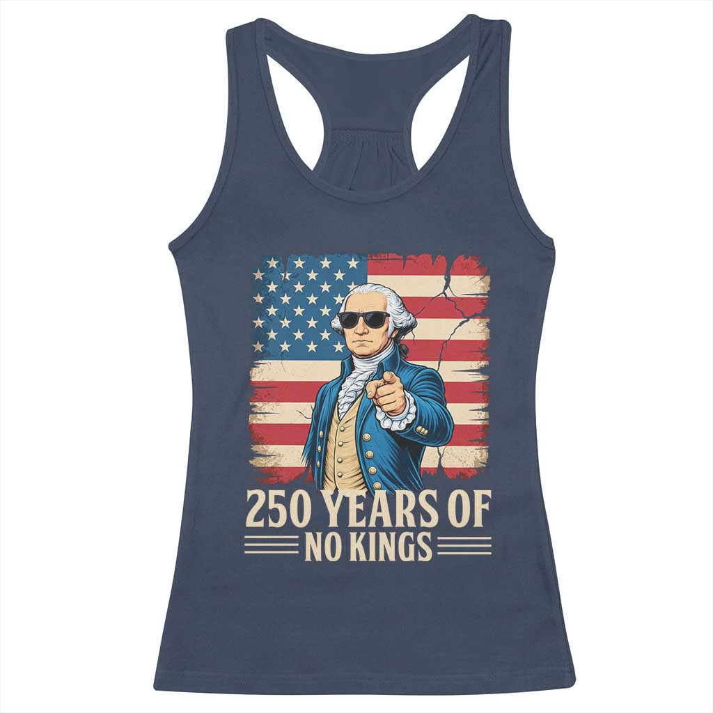 No Kings 250 Years George Washington Racerback Tank Top TS12 Navy Print Your Wear