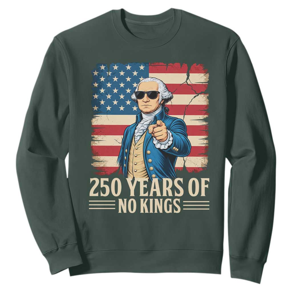 No Kings 250 Years George Washington Sweatshirt TS12 Dark Forest Green Print Your Wear