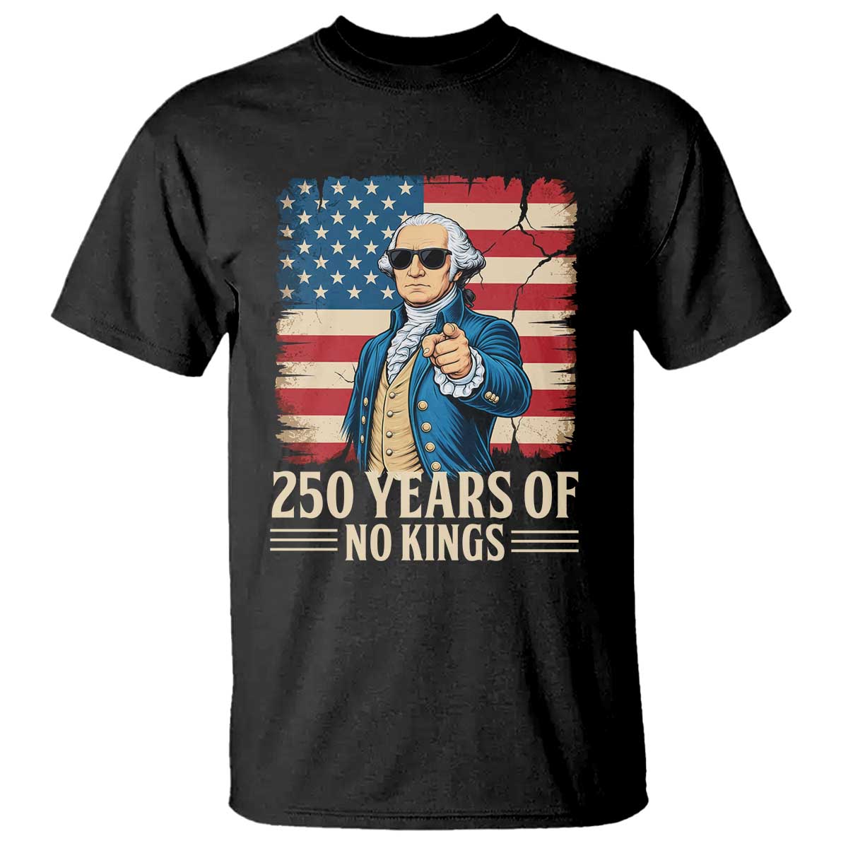No Kings 250 Years George Washington T Shirt TS12 Black Print Your Wear