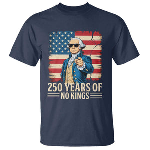 No Kings 250 Years George Washington T Shirt TS12 Navy Print Your Wear