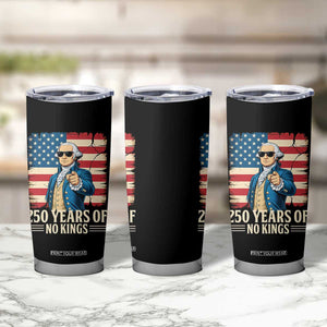 No Kings 250 Years George Washington Tumbler Cup TS12 Print Your Wear