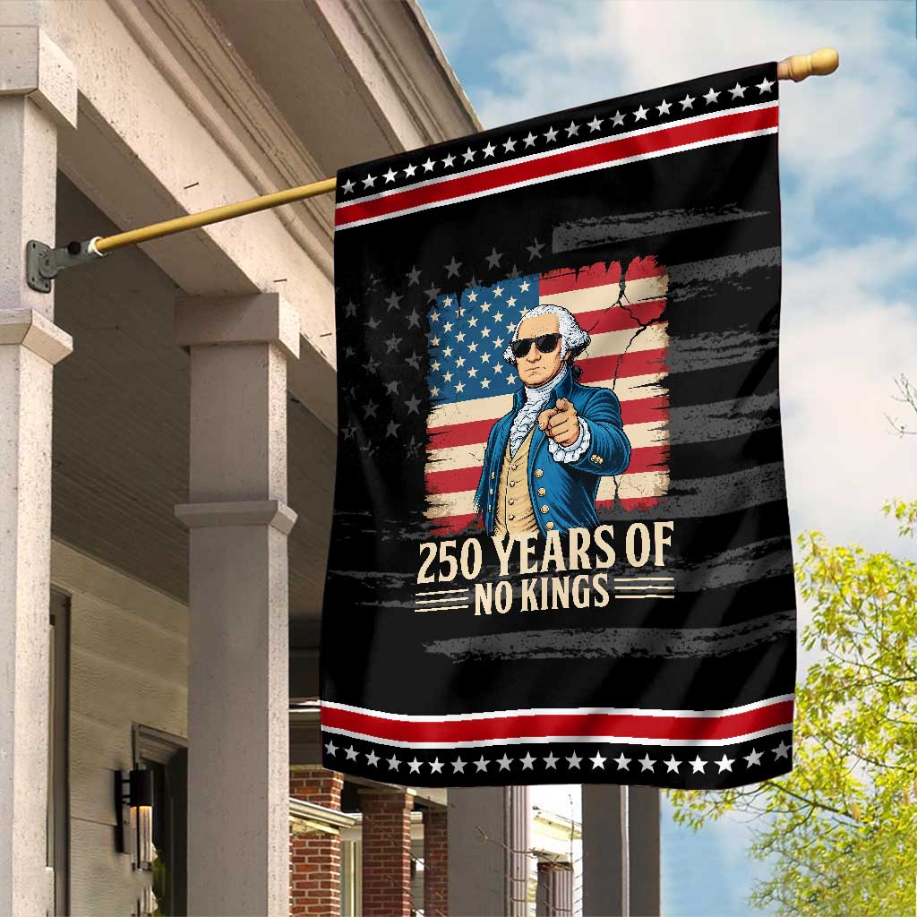 No Kings 250 Years George Washington Garden Flag TS12 Distressed Black Red Print Your Wear
