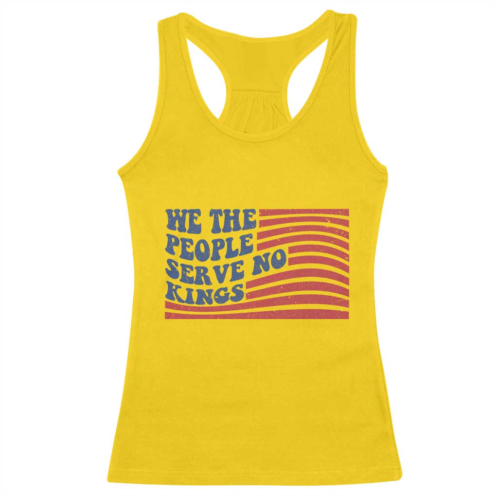 We The People Serve No Kings Racerback Tank Top American Freedom Protest TS12 Daisy Print Your Wear