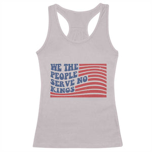 We The People Serve No Kings Racerback Tank Top American Freedom Protest TS12 Ice Gray Print Your Wear