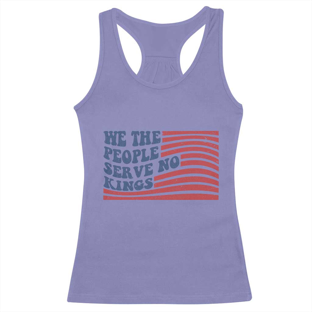 We The People Serve No Kings Racerback Tank Top American Freedom Protest TS12 Violet Print Your Wear