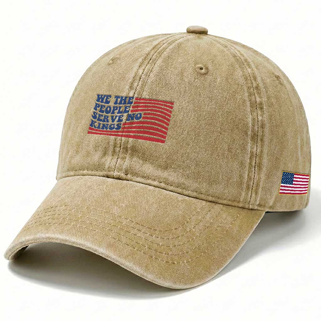We The People Serve No Kings Washed Cotton Baseball Cap American Freedom Protest TS12 Print Your Wear