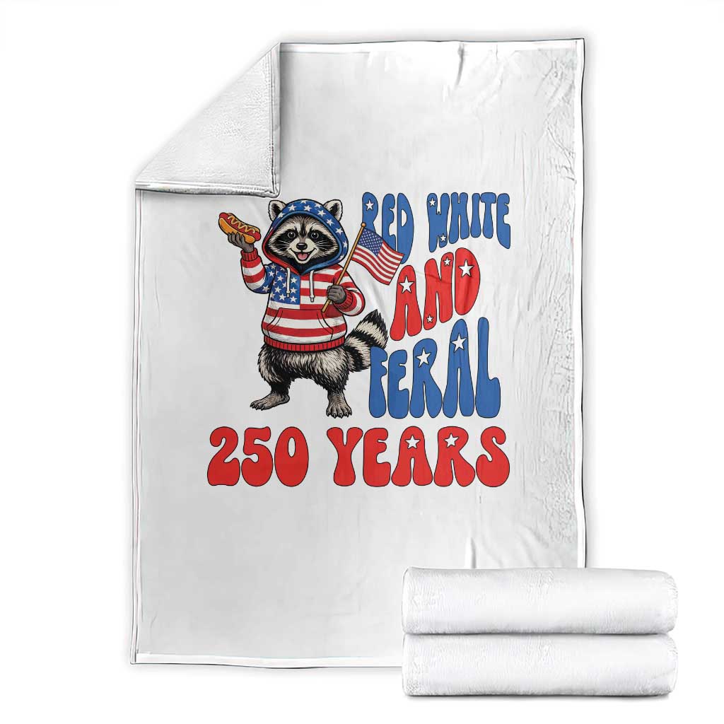 Funny Patriotic Raccoon Throw Blanket Red White And Feral 250 Years TS12 White Print Your Wear