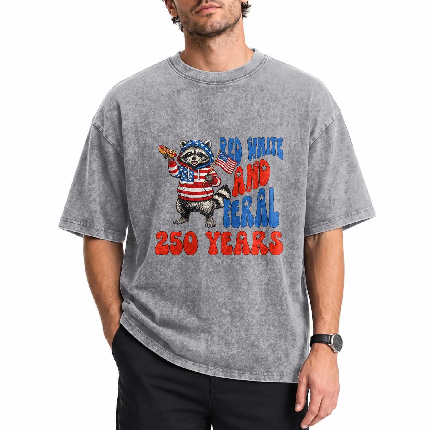 Funny Patriotic Raccoon Washed Cotton T-Shirt Red White And Feral 250 Years