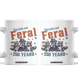 Funny Raccoon Red White And Feral USA 250 Anniversary Coffee Mug TS12 White Print Your Wear