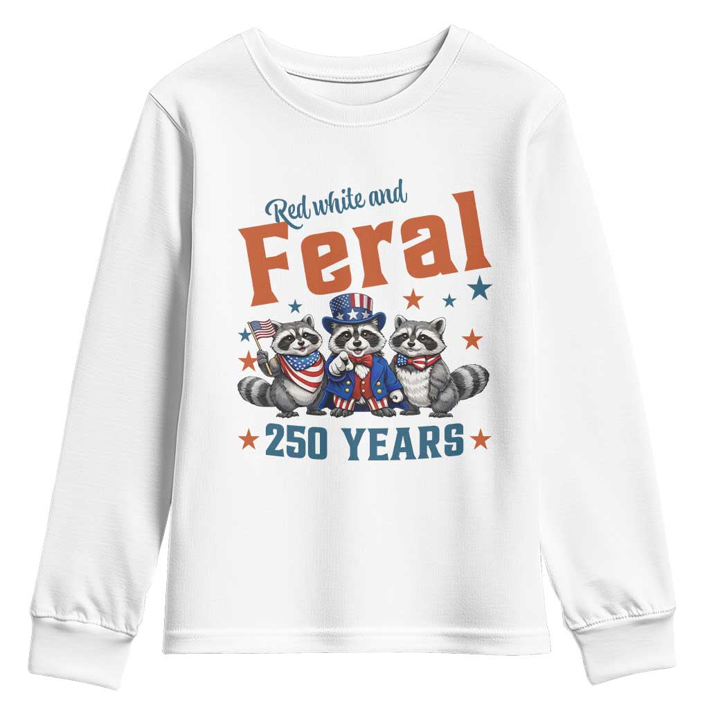 Funny Raccoon Red White And Feral USA 250 Anniversary Youth Sweatshirt TS12 White Print Your Wear