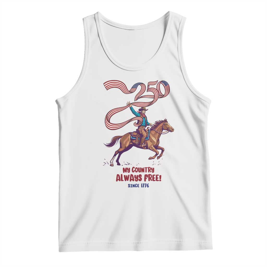Funny Patriotic Cowboy Tank Top My Country Always Free USA Pride TS12 White Print Your Wear