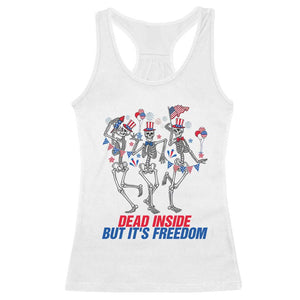 Patriotic Dancing Skeleton Racerback Tank Top Dead Inside But Its Freedom TS12 White Print Your Wear